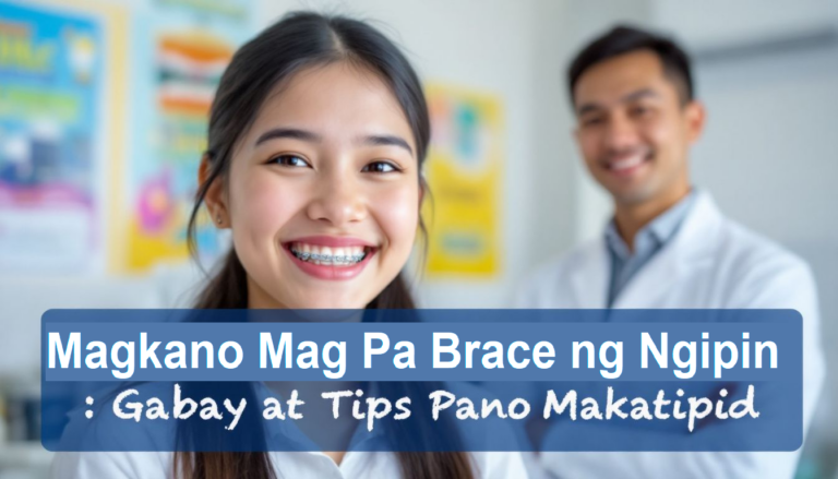 Magkano Mag Pa Brace ng Ngipin